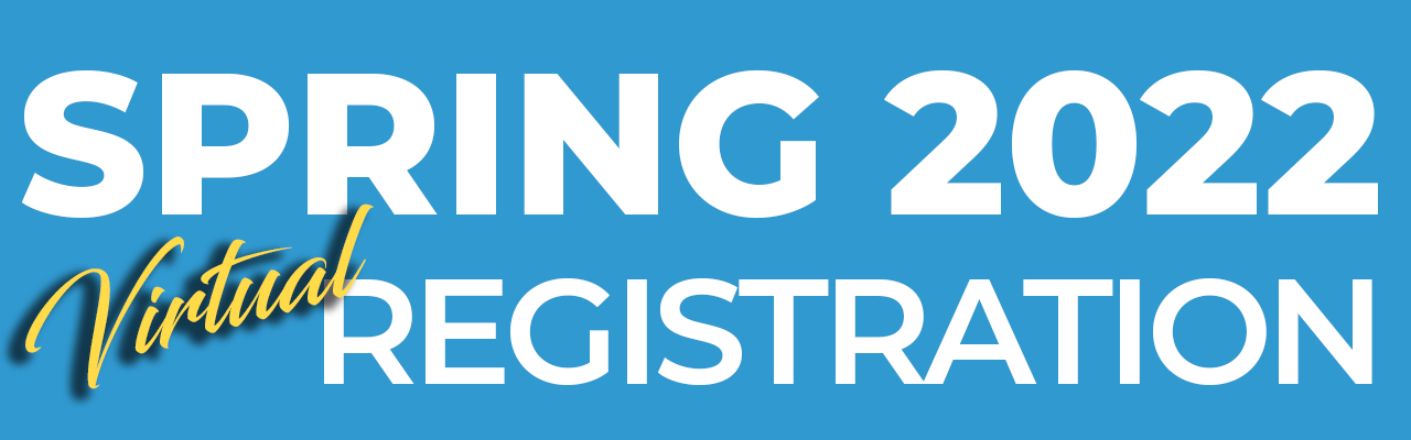 Spring 2022 Virtual Registration