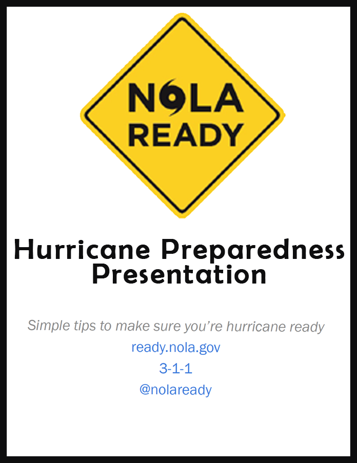 Hurricane Preparedness Presentation - NOLA Ready